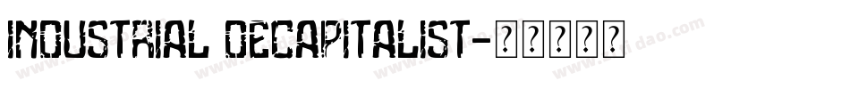Industrial Decapitalist字体转换
